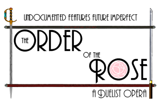 The Order of the Rose: A Duelist Opera